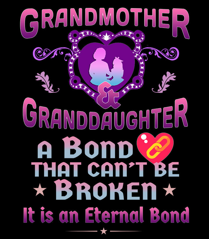 Grandma Granddaughter Bond - Unisex T-Shirt and Others