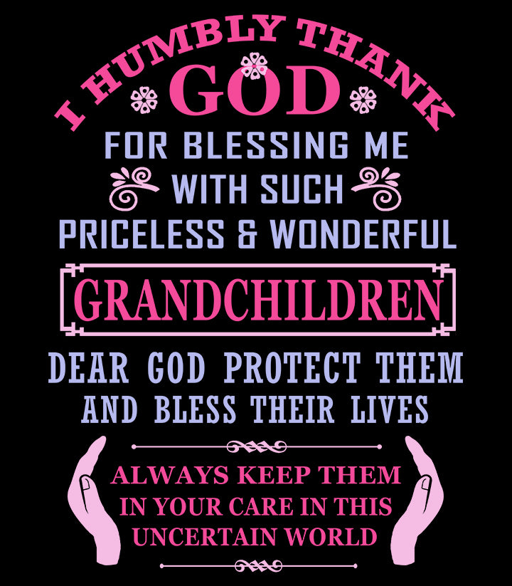 God Protect My Grandchildren - Unisex T Shirt