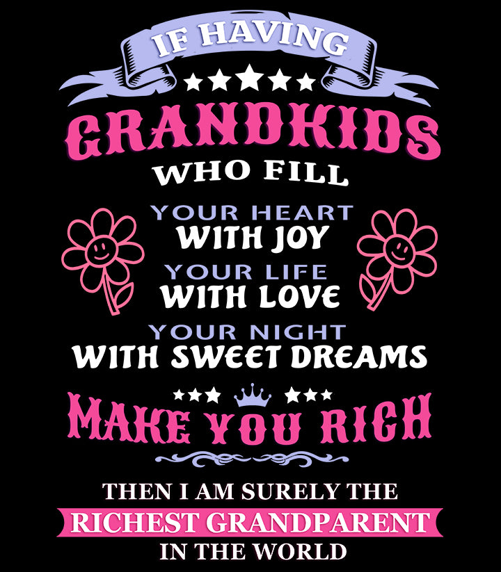 Grandkids Make Me Rich - Unisex T Shirt