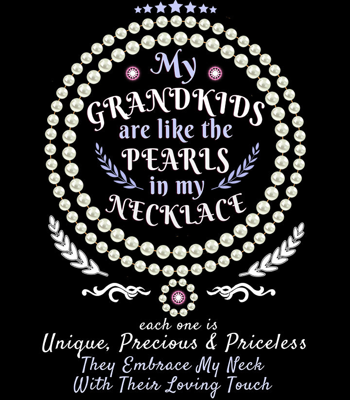 Grandkids like Pearls - Unisex T Shirt