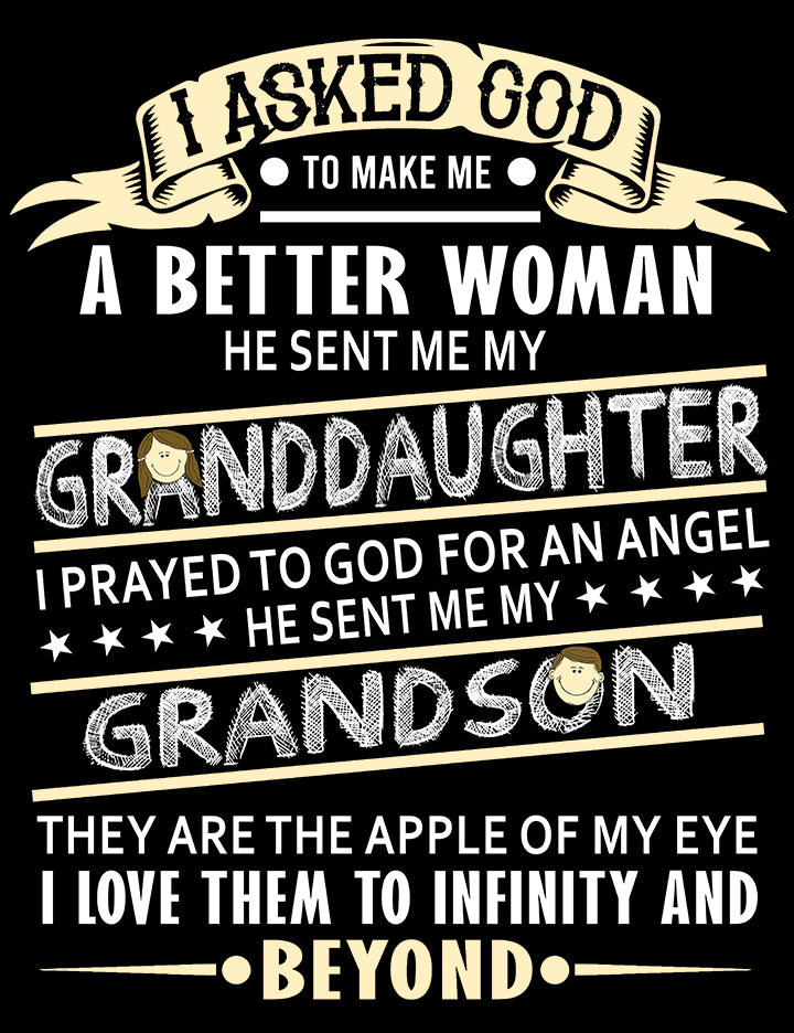 Asked God to make me a Better Woman - Unisex T Shirt